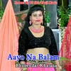 Aayo Na Balam